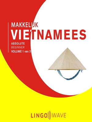 cover image of Makkelijk Vietnamees--Absolute beginner--Volume 1 van 3